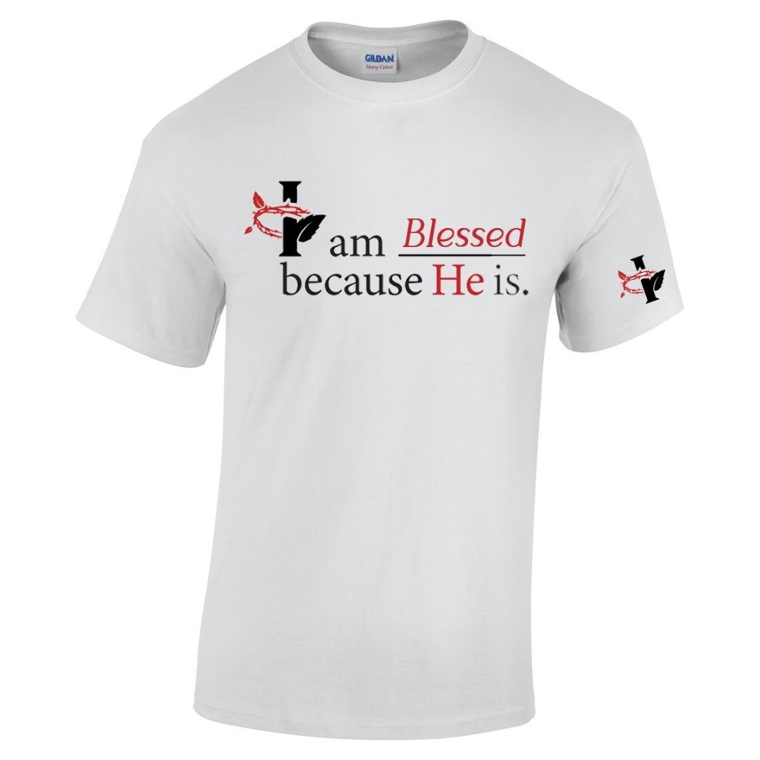 Short Sleeve T-Shirt: I am____ Because HE is.